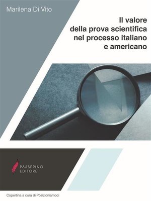 cover image of Il valore della prova scientifica nel processo italiano e americano